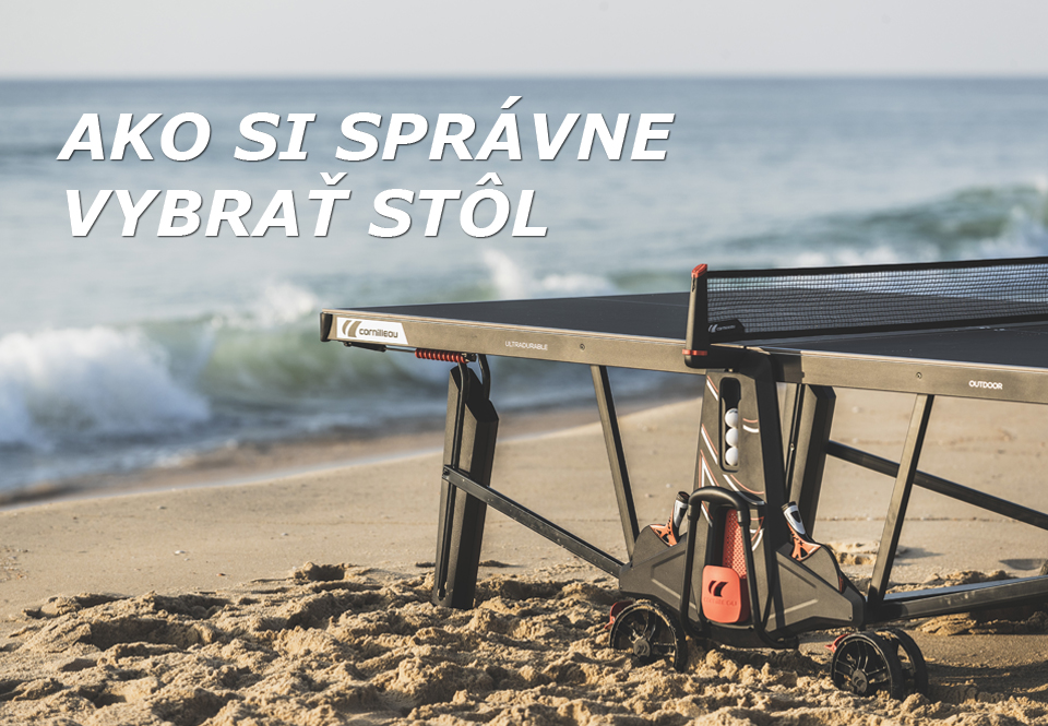 Ako si vybrať pingpongový stôl